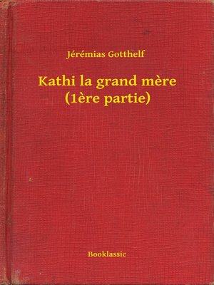 cover image of Kathi la grand mere (1ere partie)